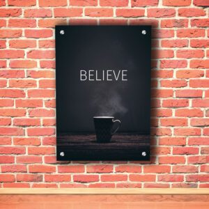 Believe Acrylic Photo